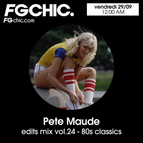 FG CHIC MIX BY PETE MAUDE