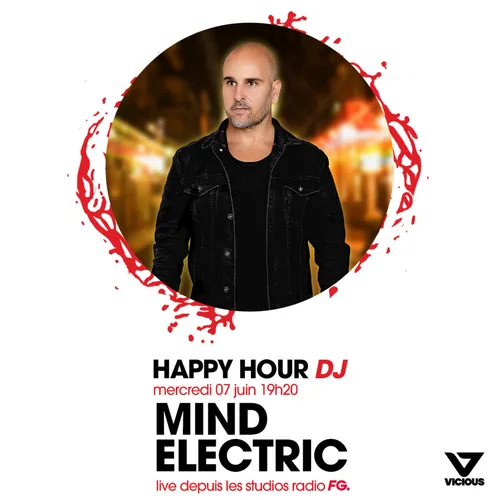 HAPPY HOUR DJ : MIND ELECTRIC