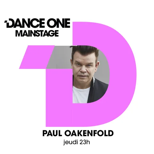 MAINSTAGE : PAUL OAKENFOLD