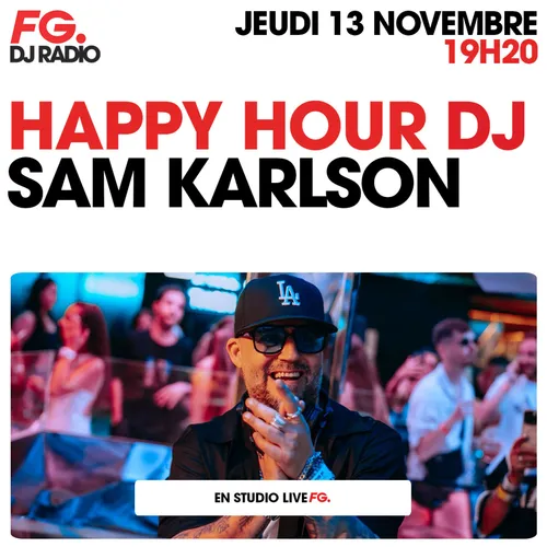 HAPPY HOUR DJ : SAM KARLSON