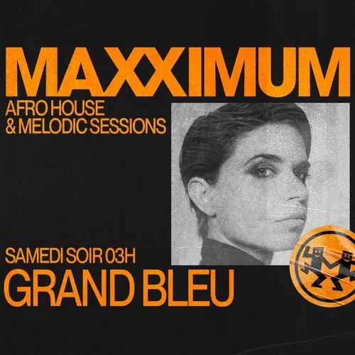 MAXXIMUM DJ'S : GRAND BLEU