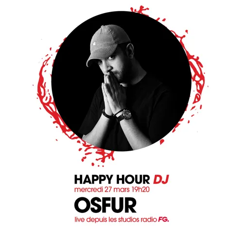 HAPPY HOUR DJ : OSFUR