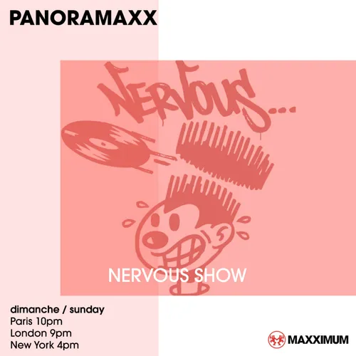 PANORAMAXX : NERVOUS SHOW