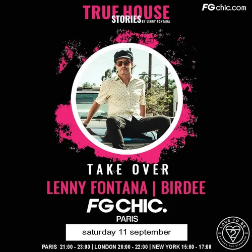 TRUE HOUSE STORIES BY LENNY FONTANA DU 11 SEPTEMBRE 2021