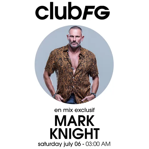 CLUB FG : MARK KNIGHT