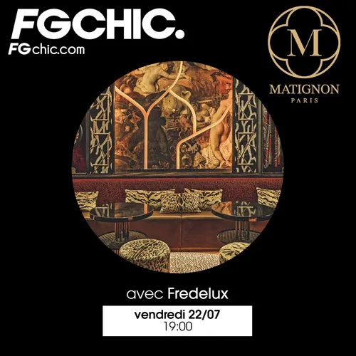 FG INVITE : LE MATIGNON AVEC FREDELUX