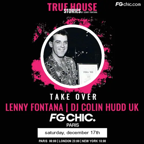 TRUE HOUSE STORIES BY LENNY FONTANA AVEC DJ COLIN HUDD UK