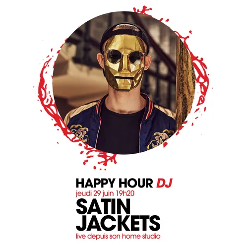 HAPPY HOUR DJ : SATIN JACKETS