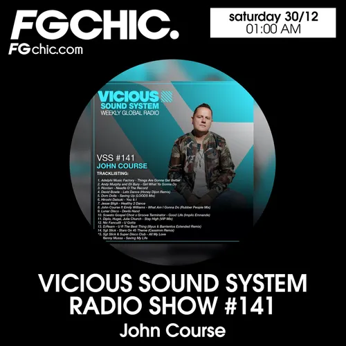 FG CHIC MIX VICIOUS SOUND SYSTEM BY JOHN COURSE