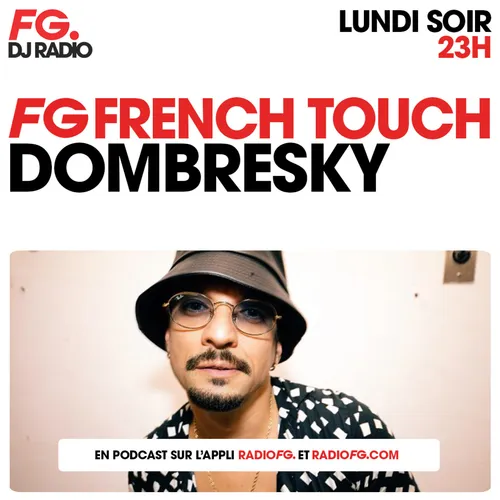 FG FRENCH TOUCH : DOMBRESKY