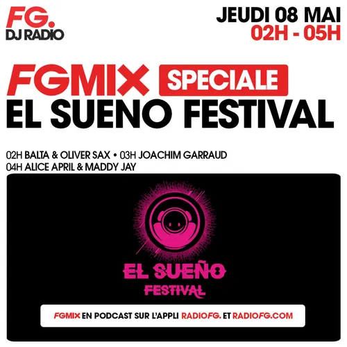 FG MIX SPÉCIAL EL SUENO FESTIVAL : ALICE APRIL & MADDY JAY