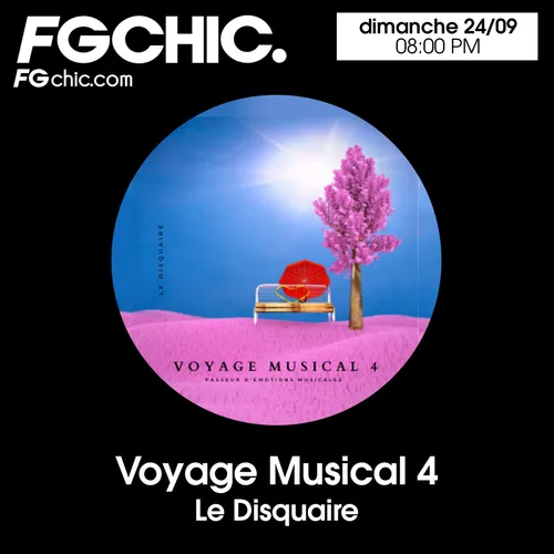 VOYAGE MUSICAL VOL. 4 BY LE DISQUAIRE