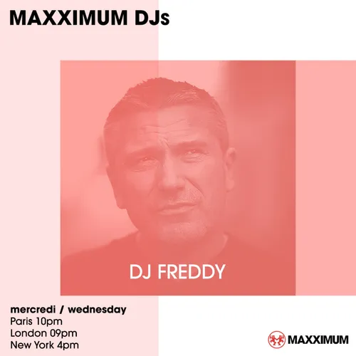 MAXXIMUM DJ'S : DJ FREDDY