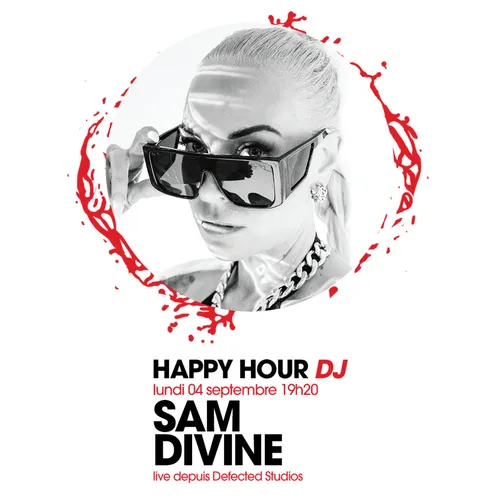 HAPPY HOUR DJ : SAM DIVINE