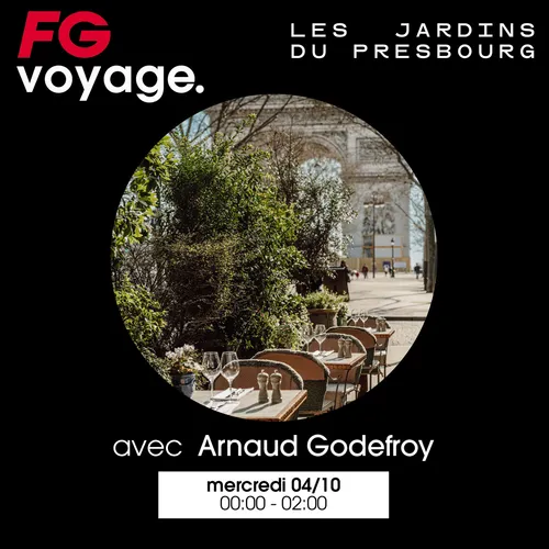FG VOYAGE AUX JARDINS DU PRESBOURG AVEC ARNAUD GODEFROY