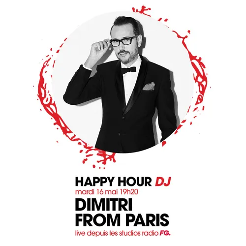 HAPPY HOUR DJ : DIMITRI FROM PARIS