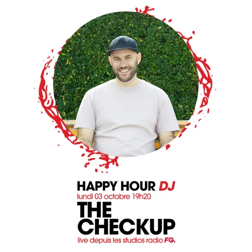 HAPPY HOUR DJ : THE CHECKUP