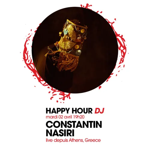 HAPPY HOUR DJ : CONSTANTIN NASIRI