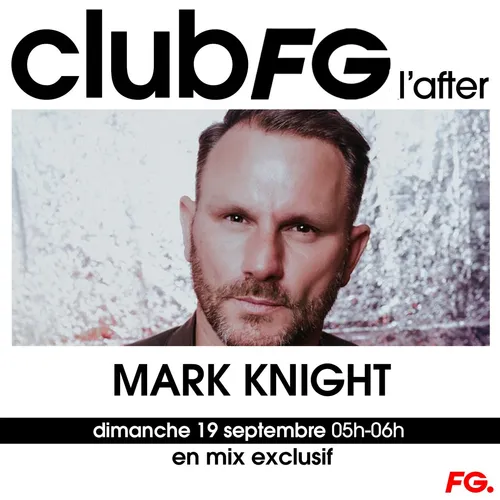 CLUB FG : MARK KNIGHT