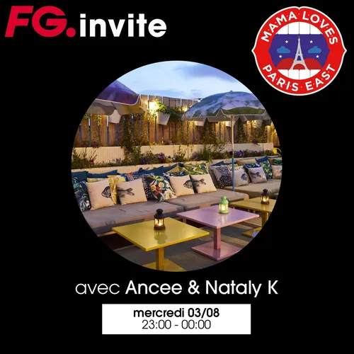 FG INVITE : LE MAMA SHELTER AVEC ANCEE & NATALY K