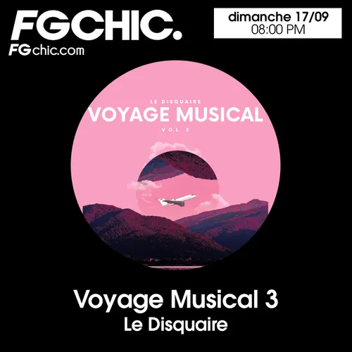 VOYAGE MUSICAL VOL. 3 BY LE DISQUAIRE