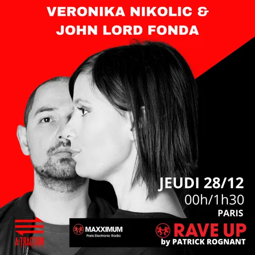 RAVE UP : VERONIKA NIKOLIC & JOHN LORD FONDA