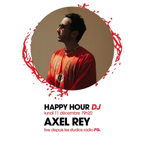 HAPPY HOUR DJ : AXEL REY