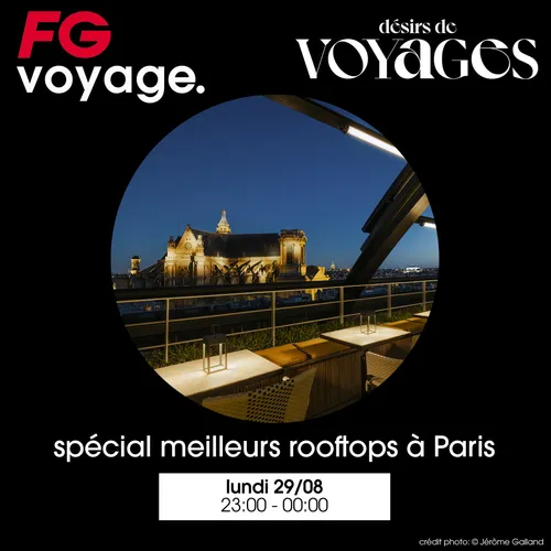 FG VOYAGE SUR LES MEILLEURS ROOFTOPS AVEC DESIR DE VOYAGE