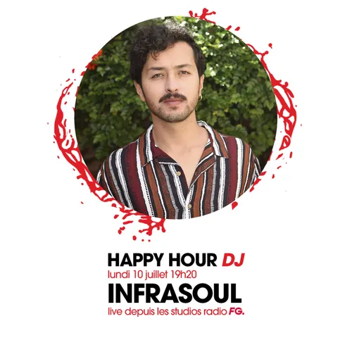 HAPPY HOUR DJ : INFRASOUL