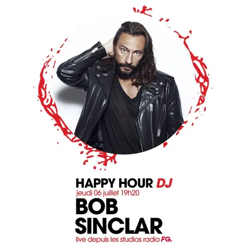 HAPPY HOUR DJ : BOB SINCLAR