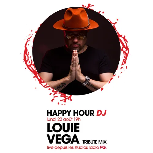 HAPPY HOUR DJ : LOUIS VEGA (TRIBUTE MIX
