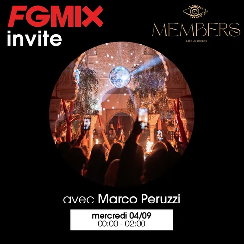 FG MIX INVITE : LE MEMBERS AVEC MARCO PERUZZI
