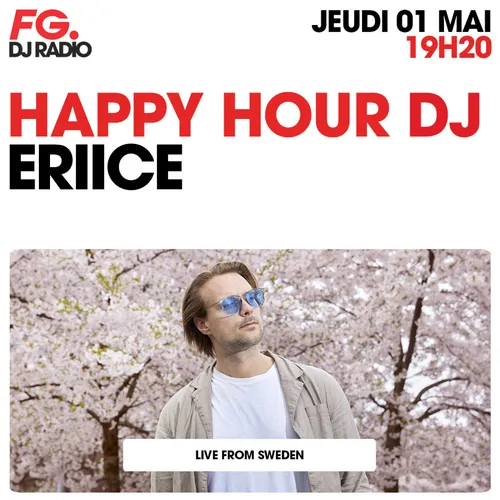 HAPPY HOUR DJ : ERIICE