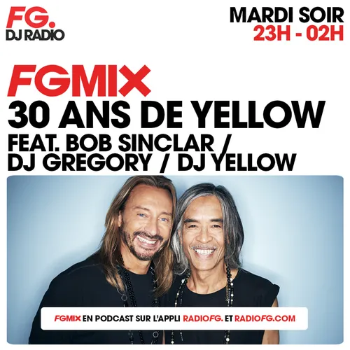 FG MIX 30 ANS DE YELLOW PRODUCTIONS : DJ YELLOW