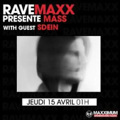 RAVEMAXX : SDEIN