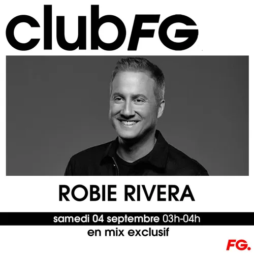 CLUB FG : ROBIE RIVERA