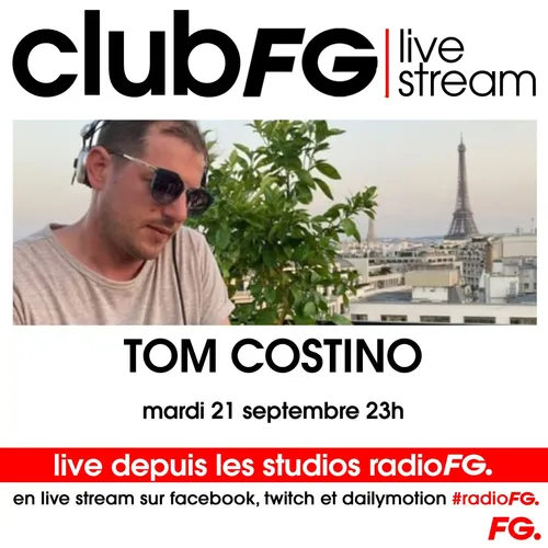 CLUB FG LIVE STREAM : TOM COSTINO