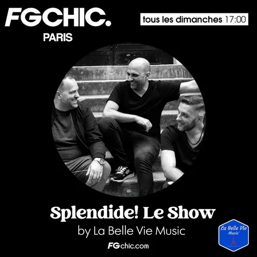 LA BELLE VIE - SPLENDIDE!