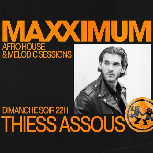 MAXXIMUM DJ'S : THIESS ASSOUS