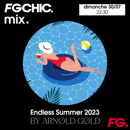 FG CHIC MIX ENDLESS SUMMER 2023 BY ARNOLD GOLD