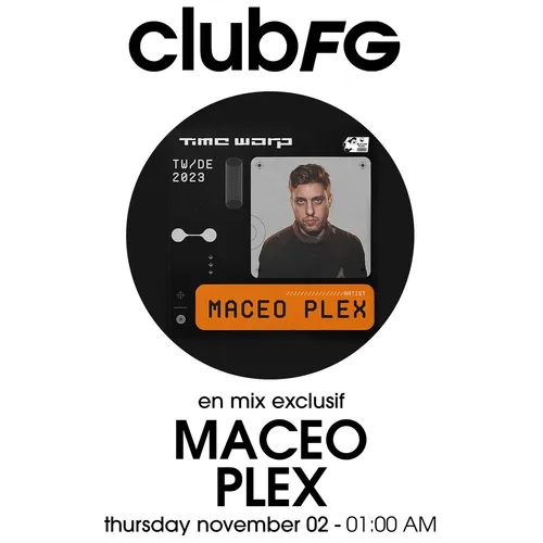 CLUB FG : MACEO PLEX
