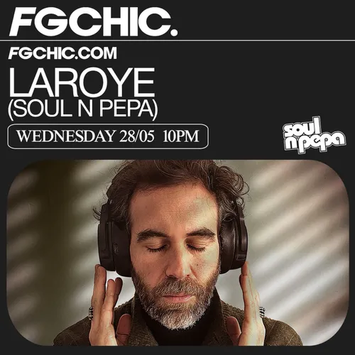 FG CHIC MIX BY LAROYE (SOUL N PEPA)