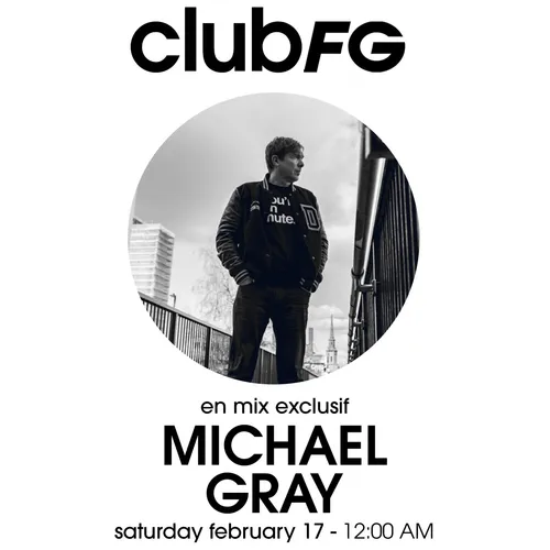 CLUB FG : MICHAEL GRAY