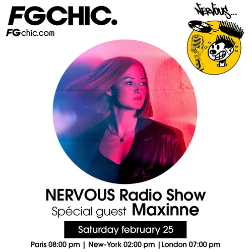 FG CHIC MIX NERVOUS RADIO SHOW AVEC MAXINNE
