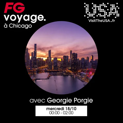 FG VOYAGE VISIT THE USA À CHICAGO AVEC GEORGIE PORGIE