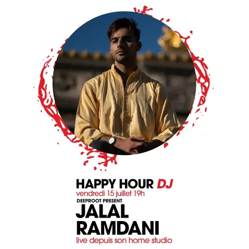 HAPPY HOUR DJ : JALAL RAMDANI
