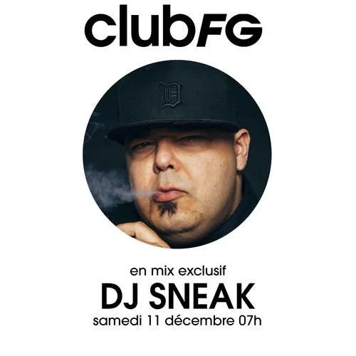 CLUB FG : DJ SNEAK