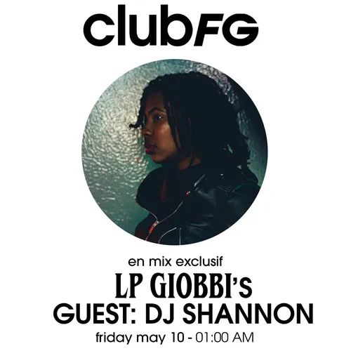 CLUB FG : LP GIOBBI INVITE DJ SHANNON