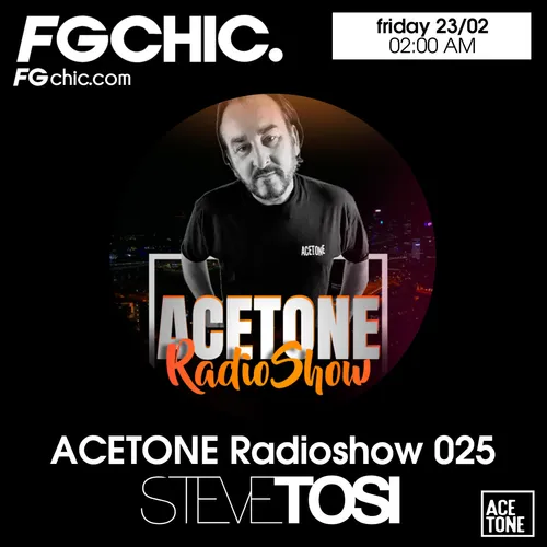 FG CHIC MIX ACETONE RADIOSHOW BY STEVE TOSI