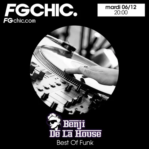 FG CHIC MIX BY BENJI DE LA HOUSE BEST OF FUNK